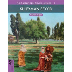 Süleyman Seyyid -  Türk Sanatının Büyük Ustaları 2 Nilüfer Öndin