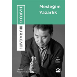 Mesleğim Yazarlık Haruki Murakami