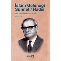 İslam Geleneği: Sünnet-Hadis Muhammed Tayyip Okiç