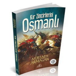 Kır Zincirlerini Osmanlı...
