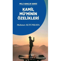 Kamil Mümi'nin Özellikleri Mehmet Altunkaya