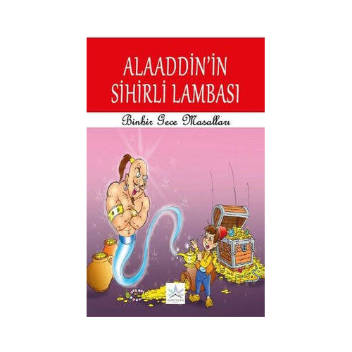 Alaaddin'in Sihirli Lambası - Binbir Gece Masalları  Kolektif