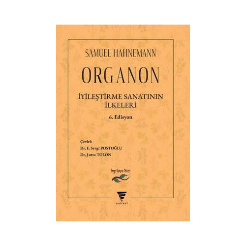 Organon - İyileştirme Sanatının İlkeler C.F. Samuel Hahnemann