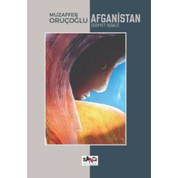 Afganistan - Sovyet İşgali Muzaffer Oruçoğlu