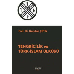 Tengricilik ve Türk - İslam...