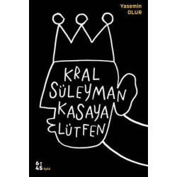 Kral Süleyman Kasaya Lütfen...