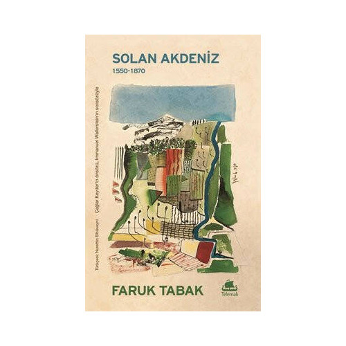 Solan Akdeniz: 1550 - 1870 Faruk Tabak