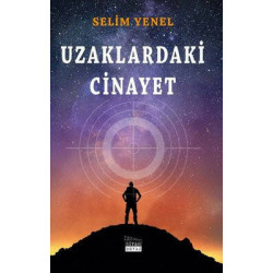 Uzaklardaki Cinayet Selim Yenel