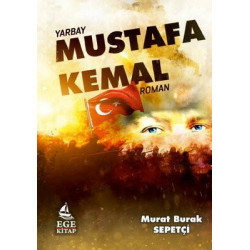 Yarbay Mustafa Kemal Murat Burak Sepetçi