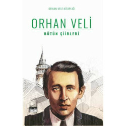 Orhan Veli - Bütün Şiirleri...