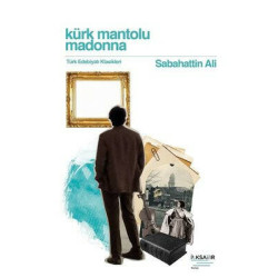 Kürk Mantolu Madonna - Türk Edebiyatı Klasikleri Sabahattin Ali
