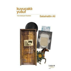Kuyucaklı Yusuf - Türk Edebiyatı Klasikleri Sabahattin Ali