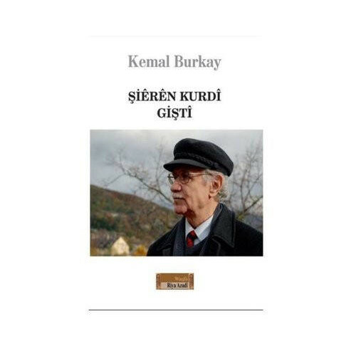 Şieren Kurdi - Gişti Kemal Burkay