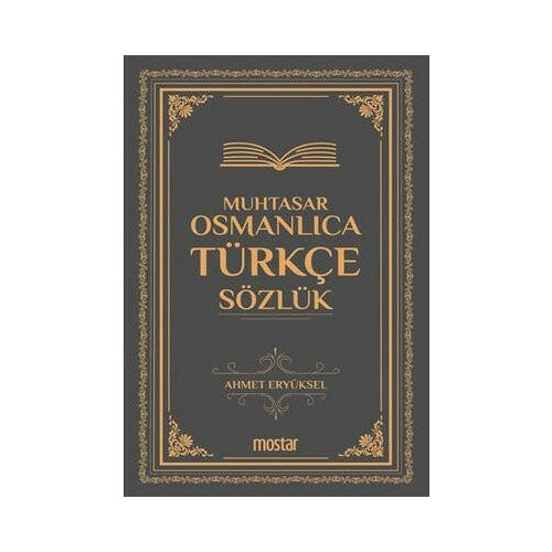 Muhtasar Osmanlıca Türkçe Sözlük Ahmet Eryüksel