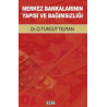 Merkez Bankalarının Yapısı ve Bağımsızlığı Turgut Telman