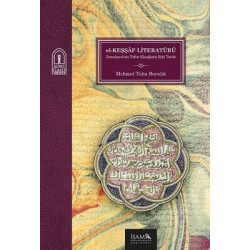 El Keşşaf Literatürü Bir Tefsir Klasiğinin Etki Tarihi Mehmet Taha Boyalık