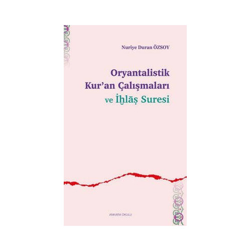 Oryantalistik  Kur'an Çalışmaları İhlas Suresi Nuriye Duran Özsoy