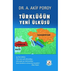 Türklüğün Yeni Ülküsü Akif Poroy