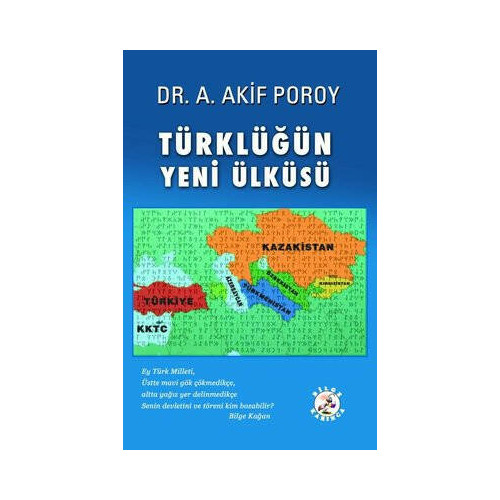 Türklüğün Yeni Ülküsü Akif Poroy