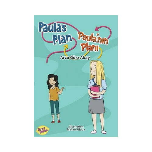Paulas Plan - Paula'nın Planı Arzu Gürz Abay