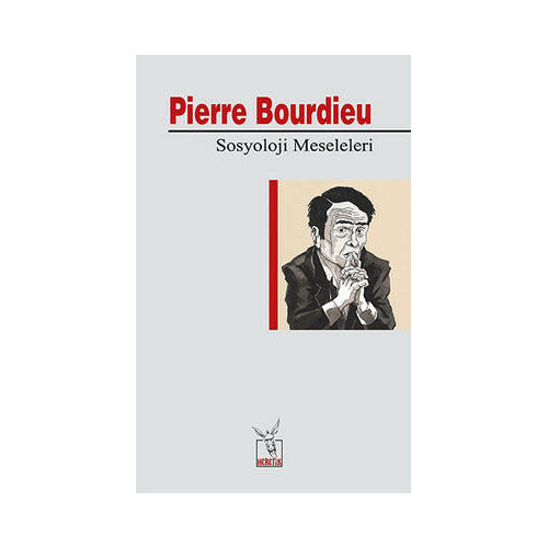 Sosyoloji Meseleleri Pierre Bourdieu