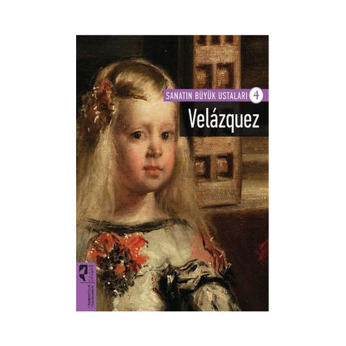 Sanatın Büyük Ustaları 4 - Velazquez  Kolektif