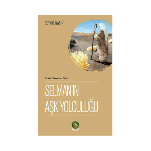 Selman'ın Aşk Yolculuğu Seyyid Nasır