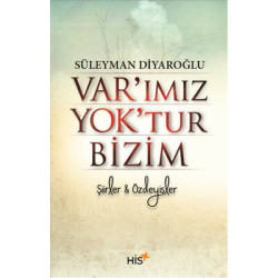 Var'ımız Yok'tur Bizim Süleyman Diyaroğlu