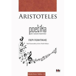Poetika - Şiir Sanatı Üzerine Aristoteles