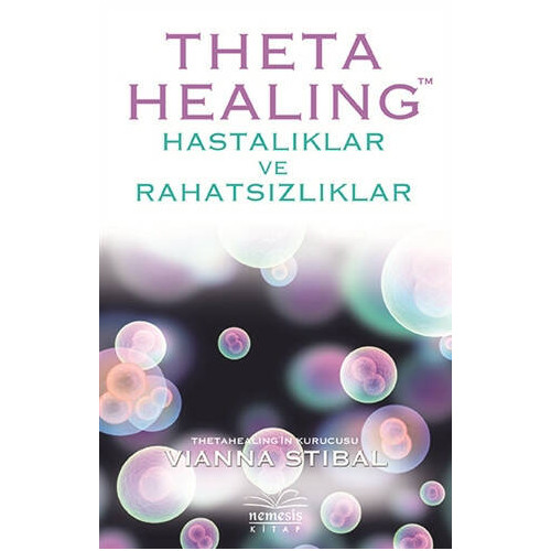 Theta Healing-Hastalıklar ve Rahatsızlıklar Vianna Stibal