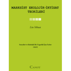 Marxsist Ekolojik - İktisat Teorileri Liu Sihua