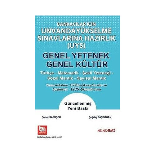 Bankacılar İçin Ünvanda Yükselme Sınavlarına Hazırlık UYS Genel Yetenek - Genel Kültür Çağdaş Başdoğan