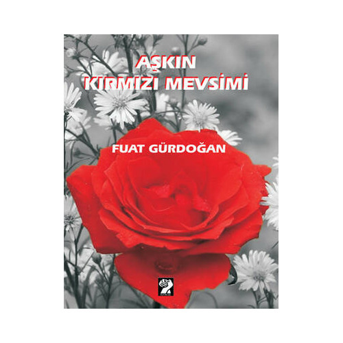 Aşkın Kırmızı Mevsimi Fuat Gürdoğan