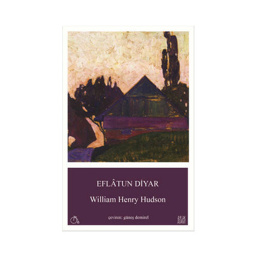 Eflatun Diyar William Henry Hudson