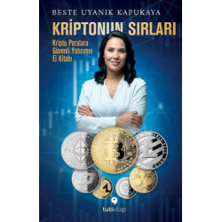 Kriptonun Sırları - Kripto Paralara Güvenli Yatırımın El Kitabı Beste Uyanık Kapukaya
