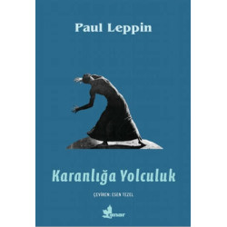 Karanlığa Yolculuk - Paul Leppin