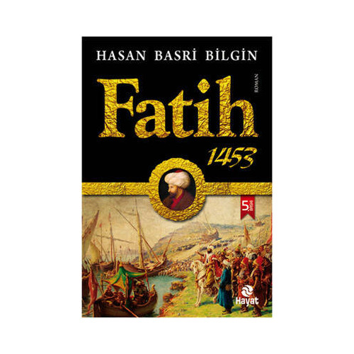 Fatih 1453 Hasan Basri Bilgin