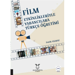 Film Etkinlikleriyle Yabancılara Türkçe Öğretimi - Fatih Yılmaz