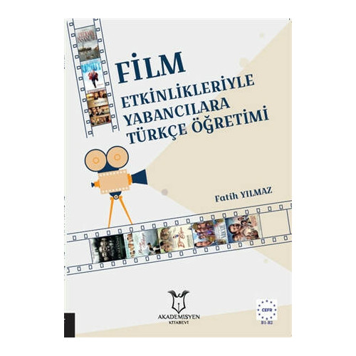 Film Etkinlikleriyle Yabancılara Türkçe Öğretimi - Fatih Yılmaz