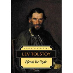 Efendi ile Uşak - Dünya Klasikleri Lev Nikolayeviç Tolstoy