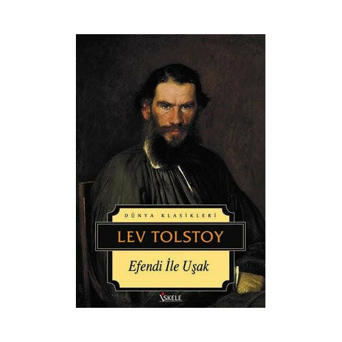 Efendi ile Uşak - Dünya Klasikleri Lev Nikolayeviç Tolstoy
