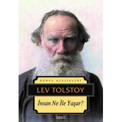 İnsan Ne ile Yaşar - Dünya Klasikleri Lev Nikolayeviç Tolstoy