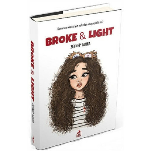 Broke and Light     - Zeynep Sahra
