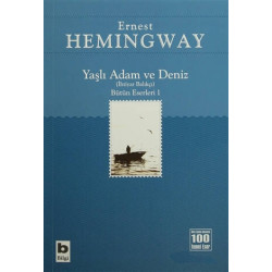 Yaşlı Adam ve Deniz (İhtiyar Balıkçı) - Ernest Hemingway