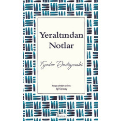 Yeraltından Notlar-Bez Ciltli Fyodor Mihayloviç Dostoyevski