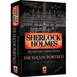 Sherlock Holmes Bir Suçun Portresi - Sir Arthur Conan Doyle