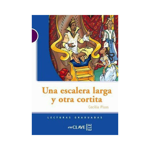 Una Escalera Larga y Otra Cortita (LG Nivel-1) İspanyolca Okuma Kitabı Cecilia Pisos