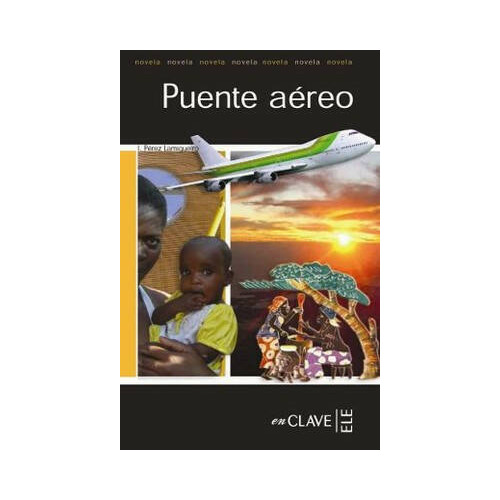 Puente Aereo (LFEE Nivel-3) İspanyolca Okuma Kitabı I. Perez Lamigueiro