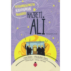 Hazreti Ali-Peygamberimizin Kahraman Arkadaşı Hilal Kara