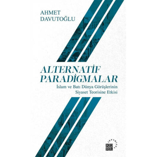 Alternatif Paradigmalar - Ahmet Davutoğlu